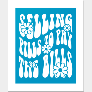 Pharmacy is Groovy Selling Pills to Pay the Bills Posters and Art